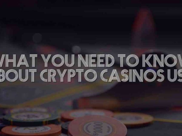 What You Need to Know About Crypto Casinos USA