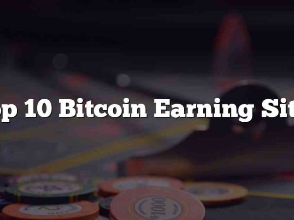 Top 10 Bitcoin Earning Sites