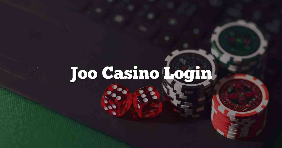 Joo Casino Login